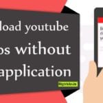 Download Youtube video without any application